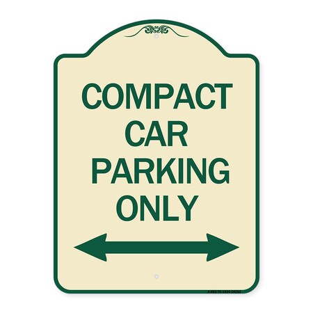 Signmission Compact Car Parking Only With Bidirectional Arrow Heavy-Gauge Aluminum Architectural Sign A-DES-TG-1824-24253